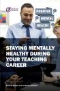 Staying Mentally Healthy During Your Teaching Career - Preview