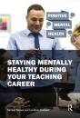 Staying Mentally Healthy During Your Teaching Career - Preview