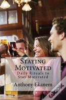 Staying Motivated
