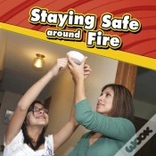 Capa do artigo Staying Safe Around Fire