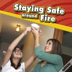 Capa do artigo Staying Safe Around Fire