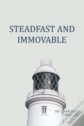 Steadfast And Immovable