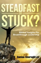 Steadfast Or Stuck?