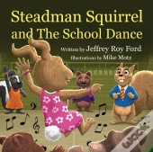 Steadman Squirrel And The School Dance