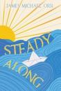 Steady Along - Preview