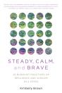 Steady, Calm, And Brave - Preview