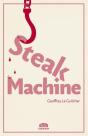 Steak Machine - Preview