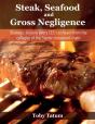 Steak, Seafood And Gross Negligence - Preview