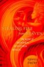 Stealing Fire From Heaven - Preview
