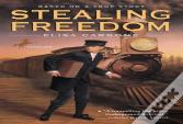 Stealing Freedom