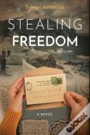 Stealing Freedom