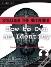 Capa do artigo Stealing The Network: How To Own An Identity