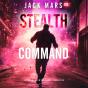 Stealth Command (A Cole Hunter Action Thriller—Book 5) - Preview