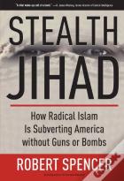 Stealth Jihad
