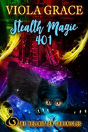 Stealth Magic 401 - Preview