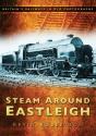 Steam Around Eastleigh - Preview