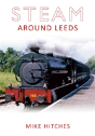 Steam Around Leeds - Preview