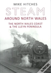 Steam Around North Wales