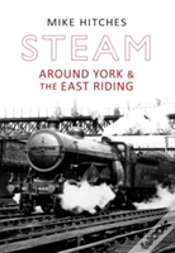 Capa do artigo Steam Around York & The East Riding