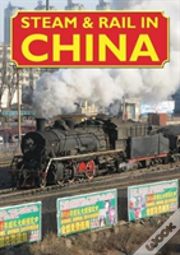 Steam & Rail In China