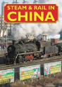 Steam & Rail In China - Preview