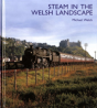 Steam In The Welsh Landscape - Preview
