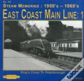 Steam Memories 1950'S-1960; S East Coast Main Line; 1