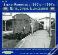 Capa do artigo Steam Memories 1950'S-1960'S Notts, Derby & Lincolnshire