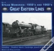 Capa do artigo Steam Memories 1950s-1960sgreat Eastern Lines