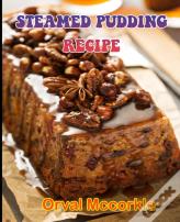 Steamed Pudding Recipe