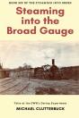 Steaming Into The Broad Gauge - Preview