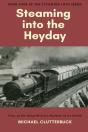 Steaming Into The Heyday - Preview