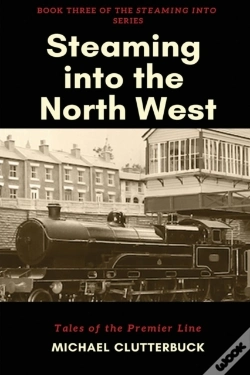 Capa do artigo Steaming Into The North West
