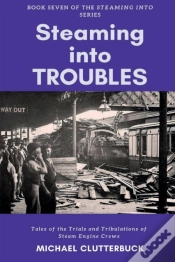 Capa do artigo Steaming Into Troubles