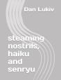 Steaming Nostrils, Haiku And Senryu - Preview