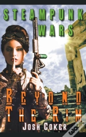 Steampunk Wars: Beyond The Rim