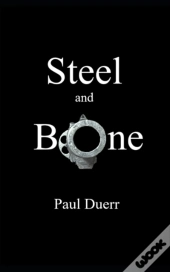 Steel And Bone