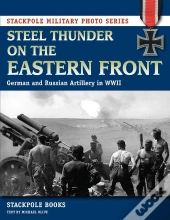 Steel Thunder On The Eastern Front