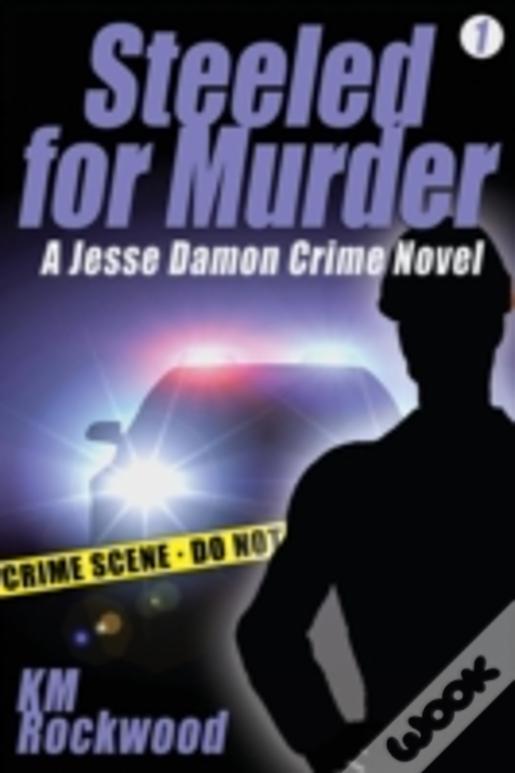 Steeled For Murder