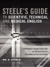 Steele'S Guide To Scientific, Technical And Medical English