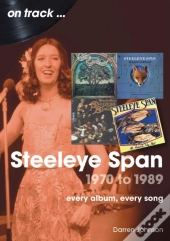 Steeleye Span 1970 To 1989 On Track