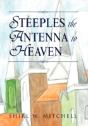 Steeples The Antenna To Heaven - Preview
