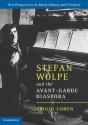 Stefan Wolpe And The Avant-Garde Diaspora - Preview