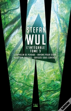 Capa do artigo Stefan Wul ; Intégrale Tome 3