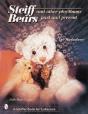 Steiffâ® Bears And Other Playthings Past And Present - Preview
