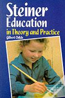 Steiner Education In Theory And Practice