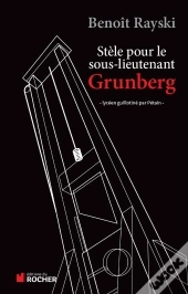 Stèle Pour Le Sous-Lieutenant Grunberg ; Lycéen Et Résistant Guillotiné Par Pétain