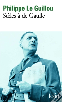 Capa do artigo Stèles À De Gaulle ; Je Regarde Passer Les Chimères