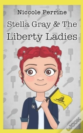 Stella Gray & The Liberty Ladies