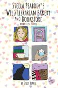 Stella Peabody'S Wild Librarian Bakery And Bookstore